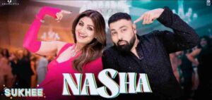 Nasha Lyrics - Sukhee | Badshah