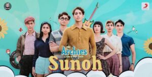 Sunoh Lyrics - The Archies | Tejas