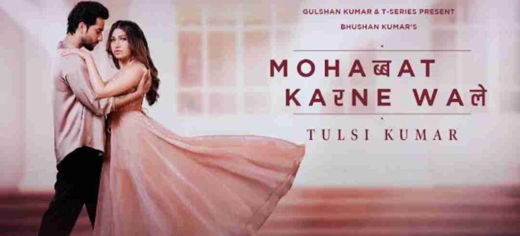 Mohabbat Karne Wale Lyrics - Tulsi Kumar | Lyricstubes.com