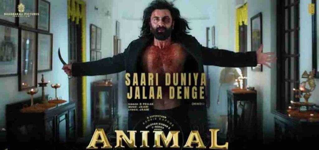 Saari Duniya Jalaa Denge Lyrics - Animal | B Praak