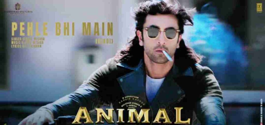 Pehle Bhi Main Lyrics - Animal | Vishal Mishra