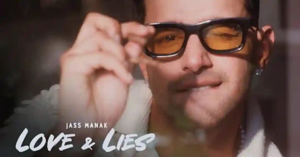 Love & Lies Lyrics - Jass Manak