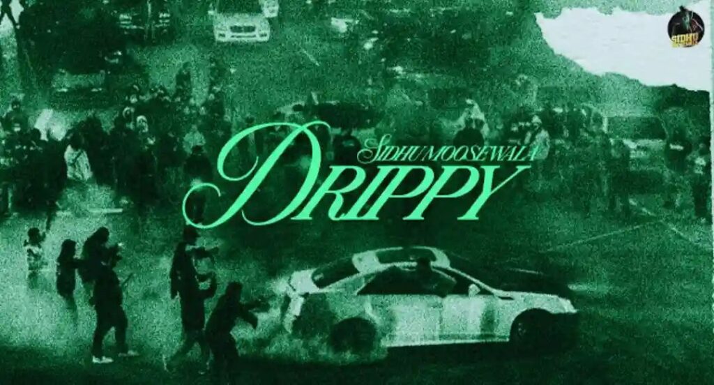 Drippy Lyrics - Sidhu Moose Wala | AR Paisley