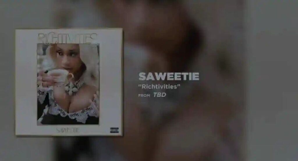 Saweetie - Richtivities Lyrics