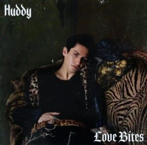 Huddy Love Bites Lyrics